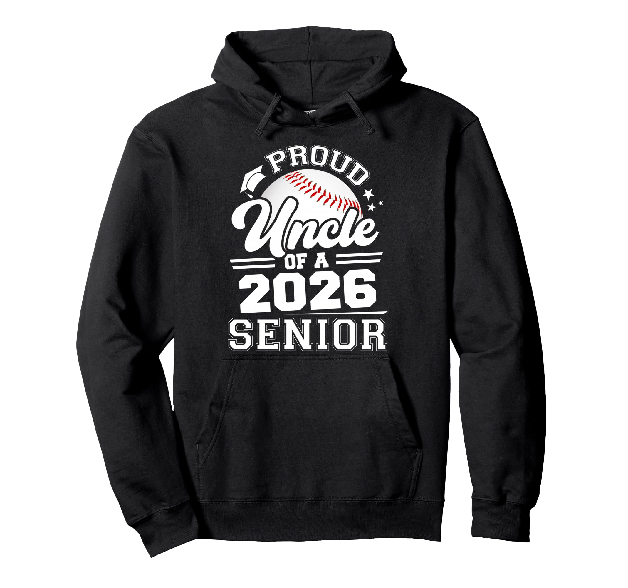 Proud Uncle 2026 Senior Baseball Hoodie - Novelty Apparel Men Women - T-Shirt, Sweatshirt, Hoodie