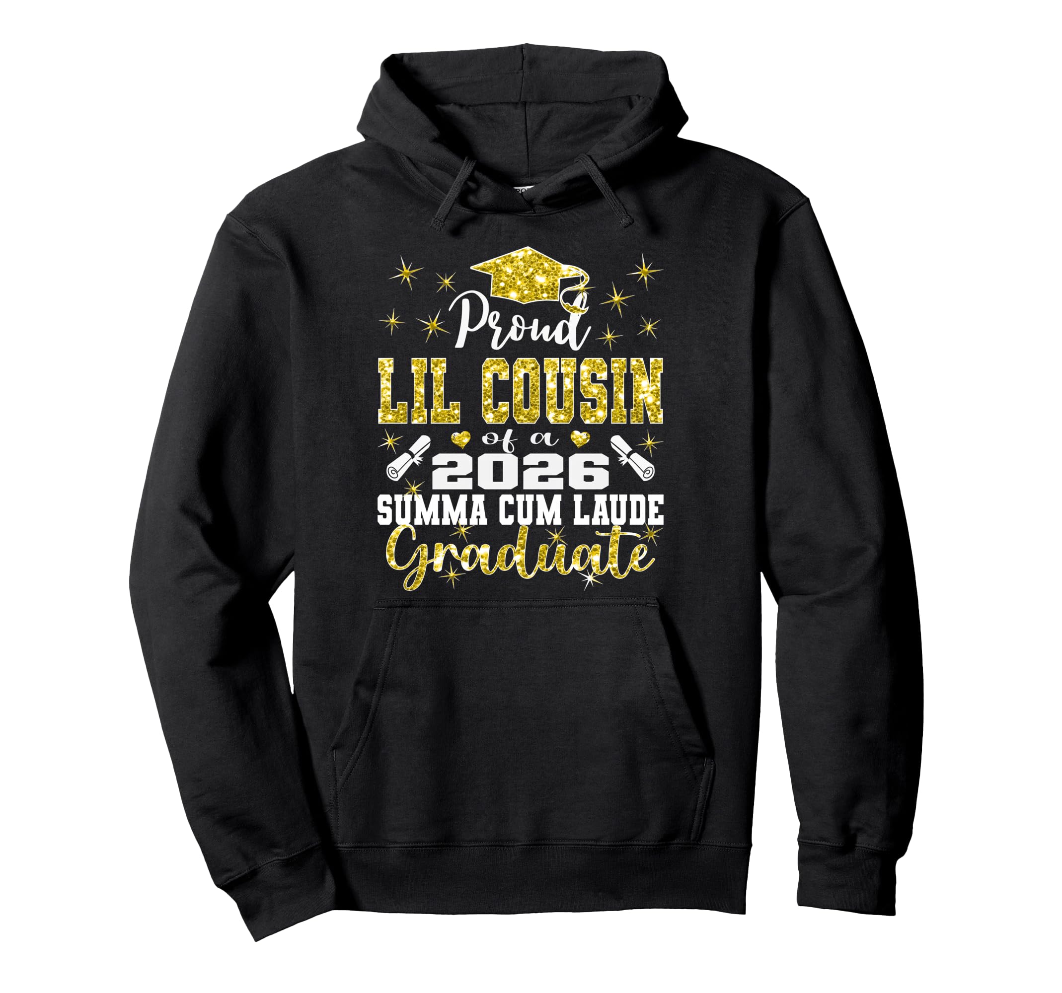 Proud Lil Cousin 2026 Summa Cum Hoodie - Casual Everyday Wear Men Women - T-Shirt, Sweatshirt, Hoodie