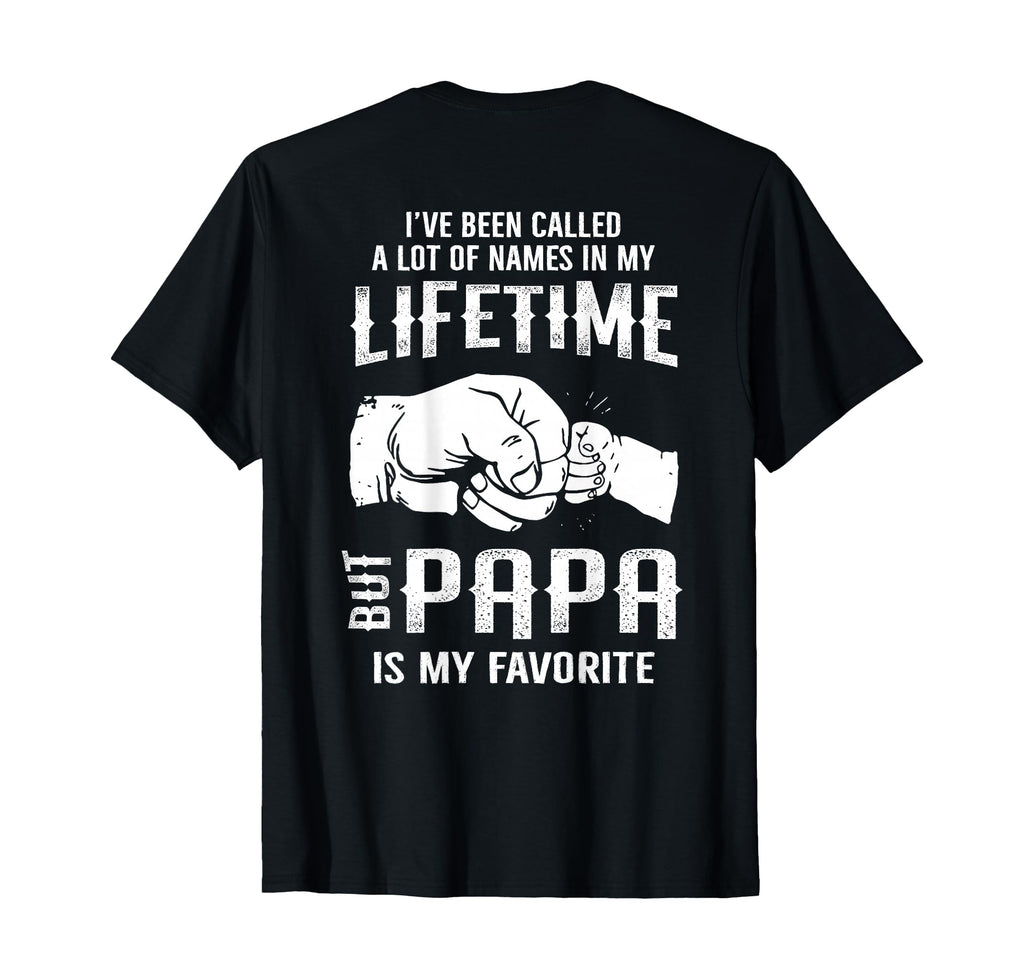 Ive Been Called Lot Names Lifetime T-Shirt - Novelty Apparel Men Women - T-Shirt, Sweatshirt, Hoodie