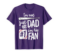 Im Not Just His Dad Im His 1 Fan Baseball T-Shirt - Graphic Print Unisex - T-Shirt, Sweatshirt, Hoodie
