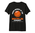 Fathers Day Basketball Dad Game Day T-Shirt - Novelty Apparel for Adults - T-Shirt, Sweatshirt, Hoodie