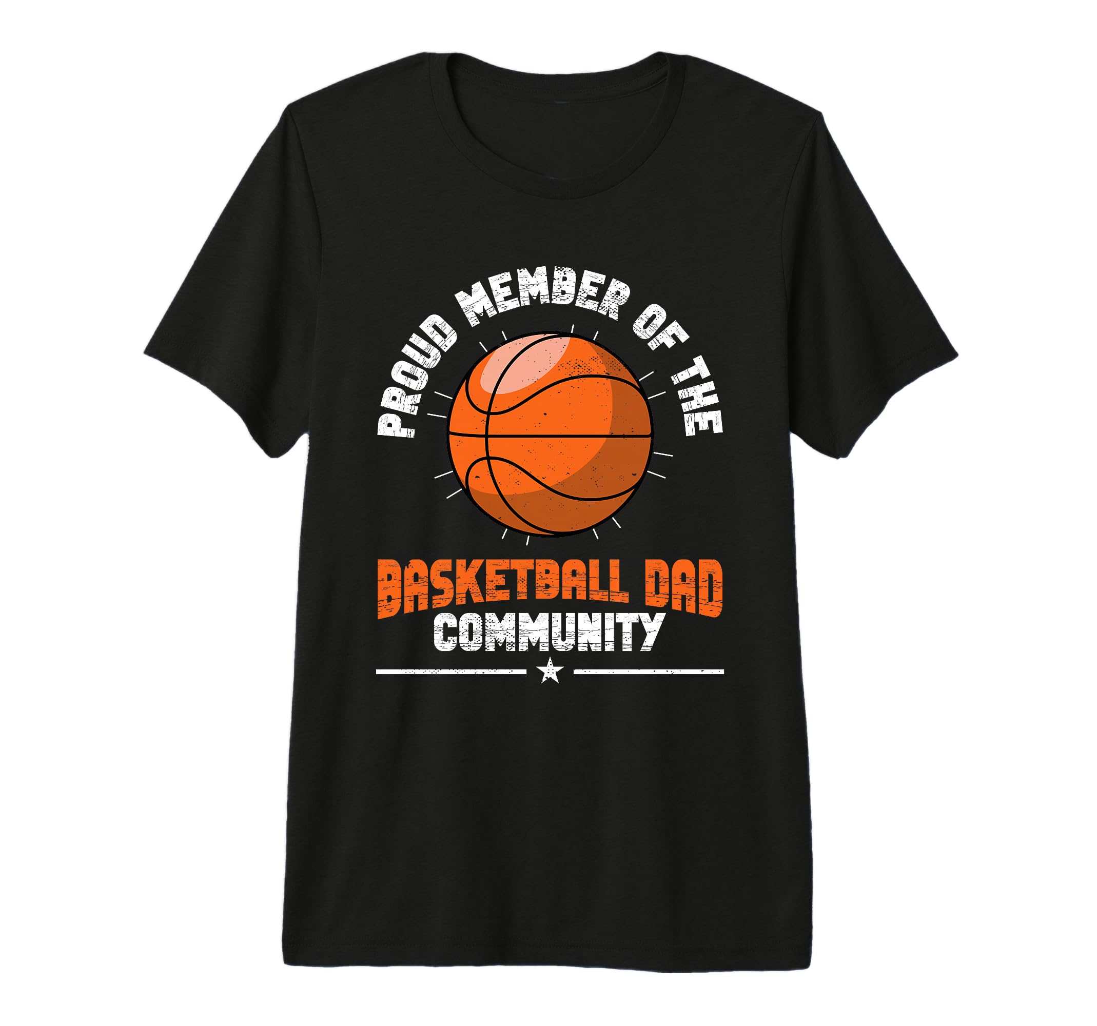Fathers Day Basketball Dad Game Day T-Shirt - Novelty Apparel for Adults - T-Shirt, Sweatshirt, Hoodie