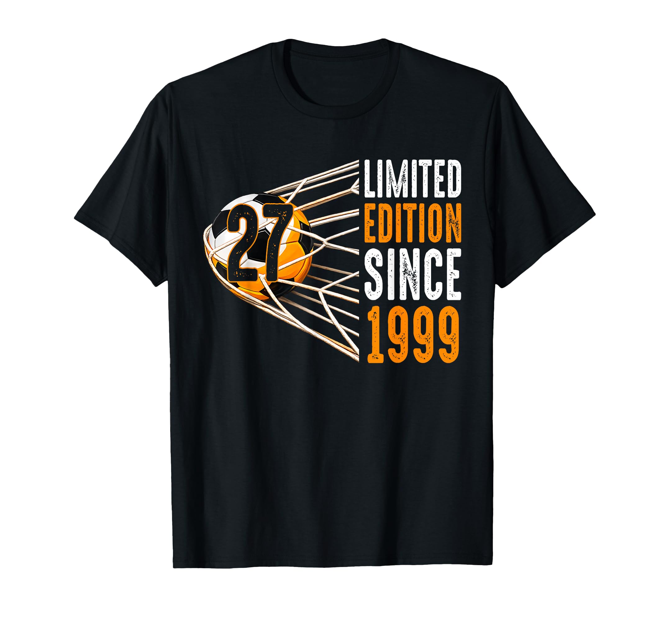 Soccer 27 Years Old Since 1999 27Th T-Shirt - Graphic Print Unisex - T-Shirt, Sweatshirt, Hoodie