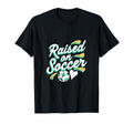 Raised Soccer Mom Family Pride T-Shirt - Unique Graphic for Adults - T-Shirt, Sweatshirt, Hoodie