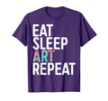 Eat Sleep Art Repeat Funny Artist T-Shirt - Custom Art Print for Adults - T-Shirt, Sweatshirt, Hoodie