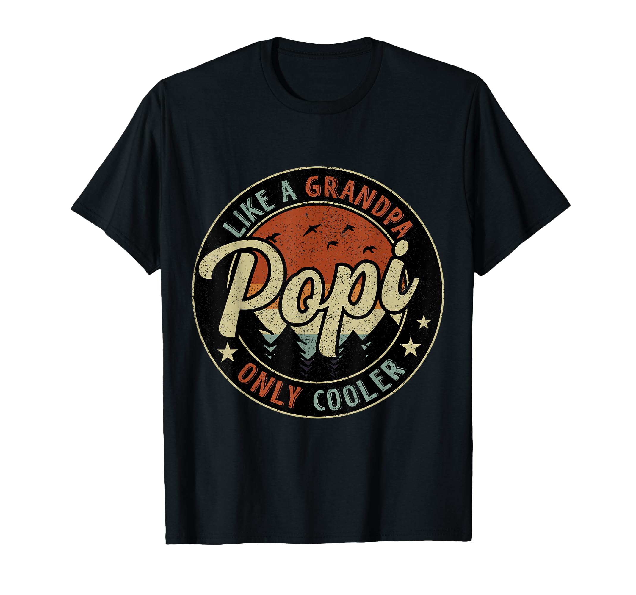 Popi Like Grandpa Only Cooler Fathers T-Shirt - Streetwear Style Men Women - T-Shirt, Sweatshirt, Hoodie