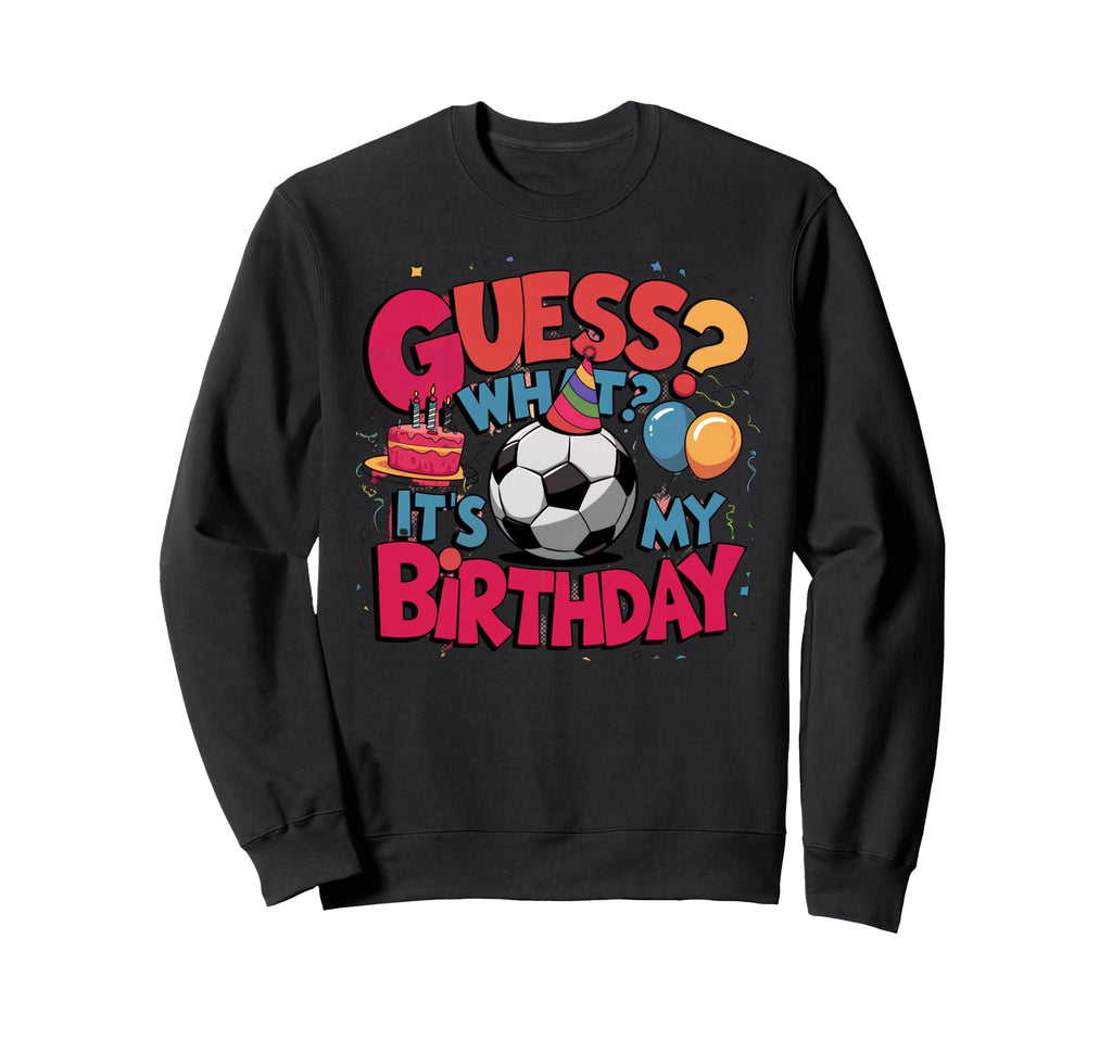 Soccer Theme Birthday Party Sweatshirt - Casual Everyday Wear Unisex - T-Shirt, Sweatshirt, Hoodie