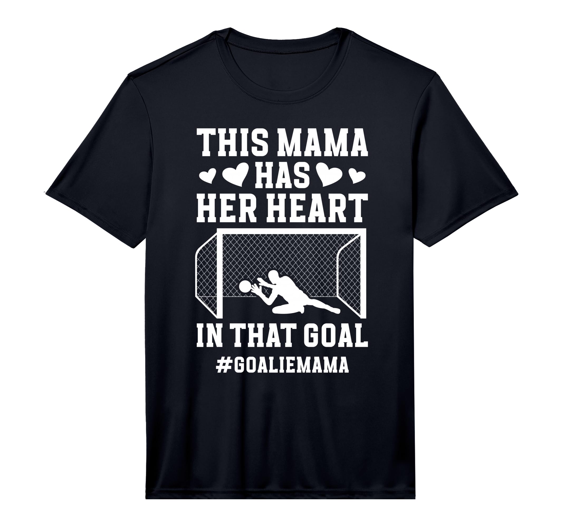Mens Proud Soccer Goalie Mama Soccer T-Shirt - Streetwear Style for Adults - T-Shirt, Sweatshirt, Hoodie