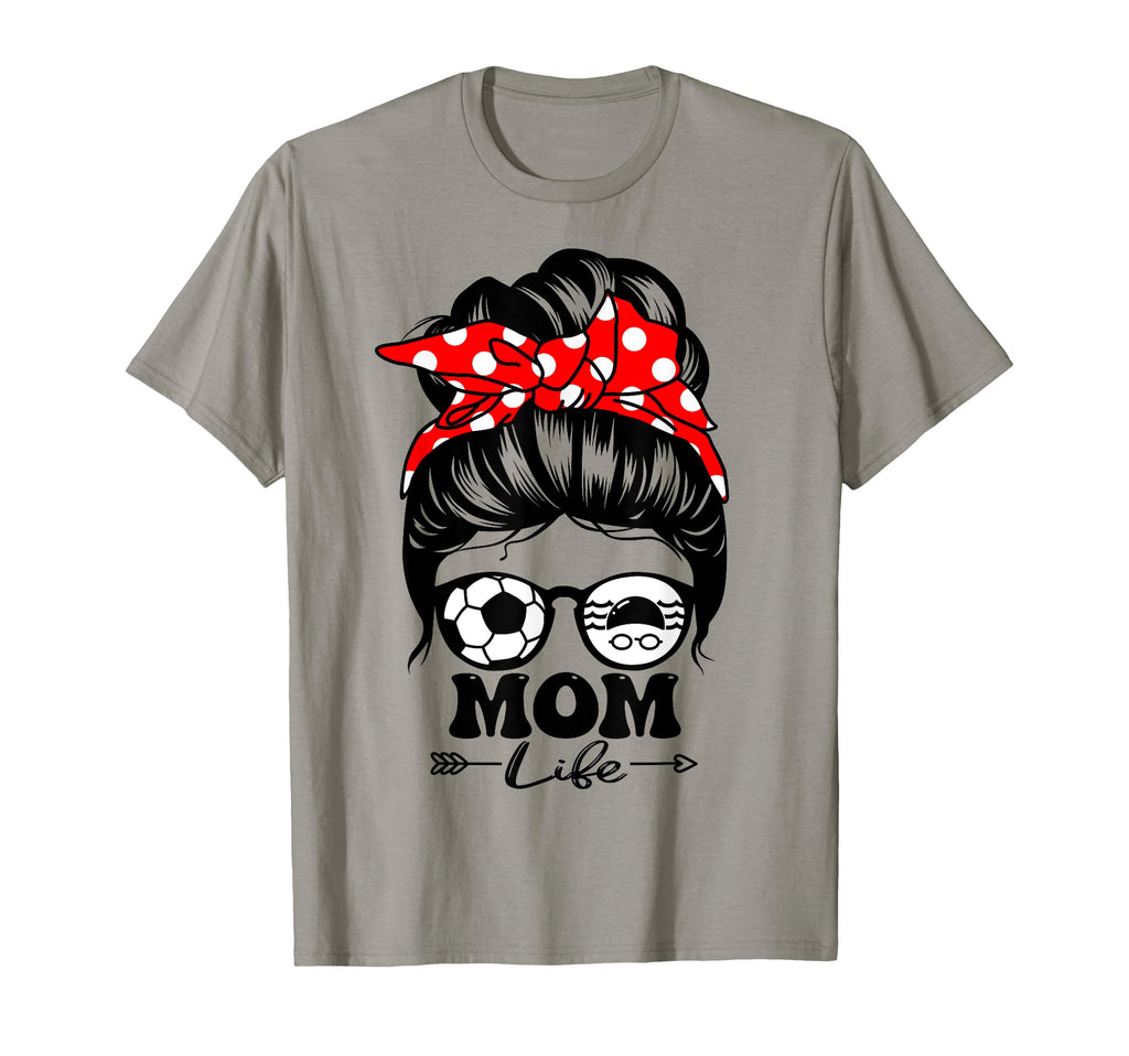 Mom Life Messy Bun Hair Funny Swim Soccer T-Shirt - Unique Graphic Unisex - T-Shirt, Sweatshirt, Hoodie