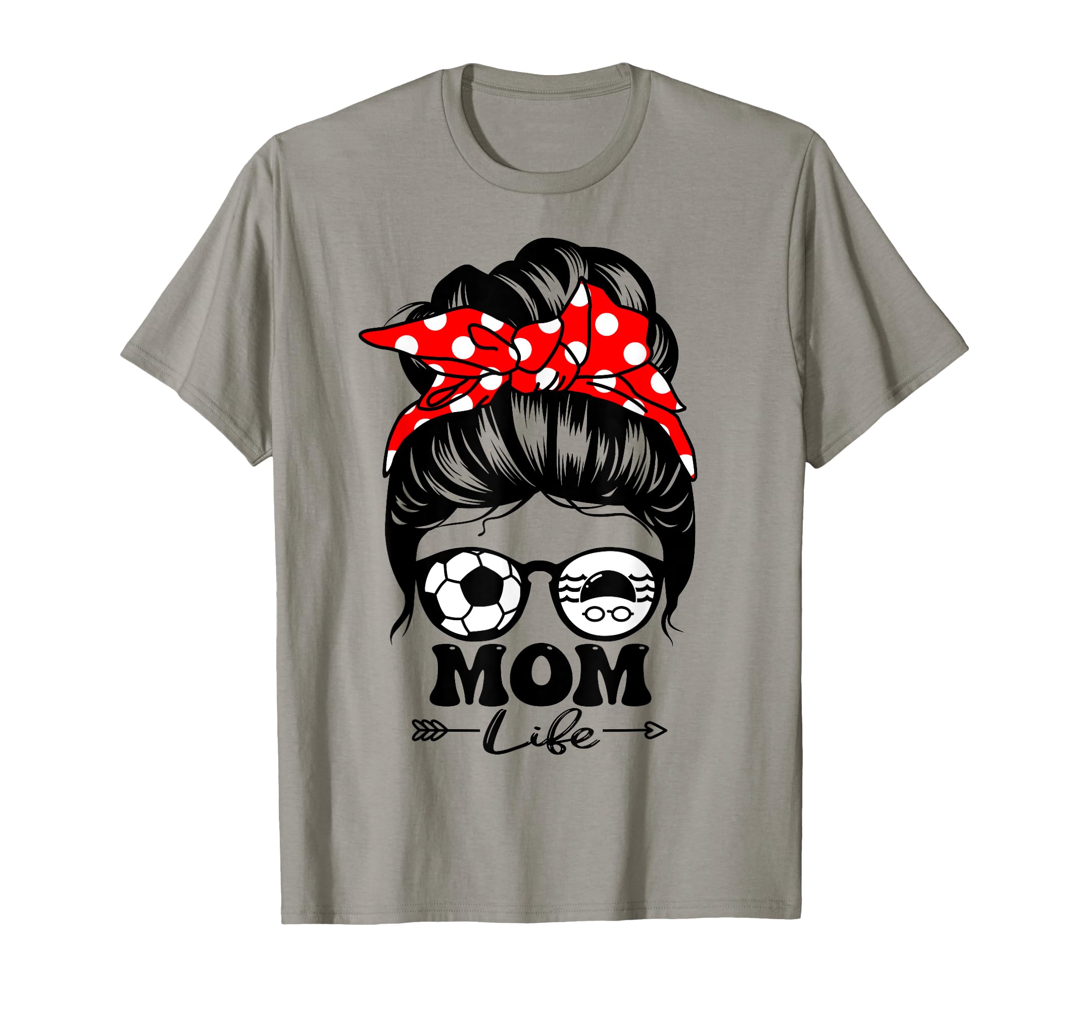 Mom Life Messy Bun Hair Funny Swim Soccer T-Shirt - Unique Graphic Unisex - T-Shirt, Sweatshirt, Hoodie