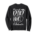 Proud Dad Nicu Graduate Funny Sweatshirt - Trendy Graphic Men Women - T-Shirt, Sweatshirt, Hoodie