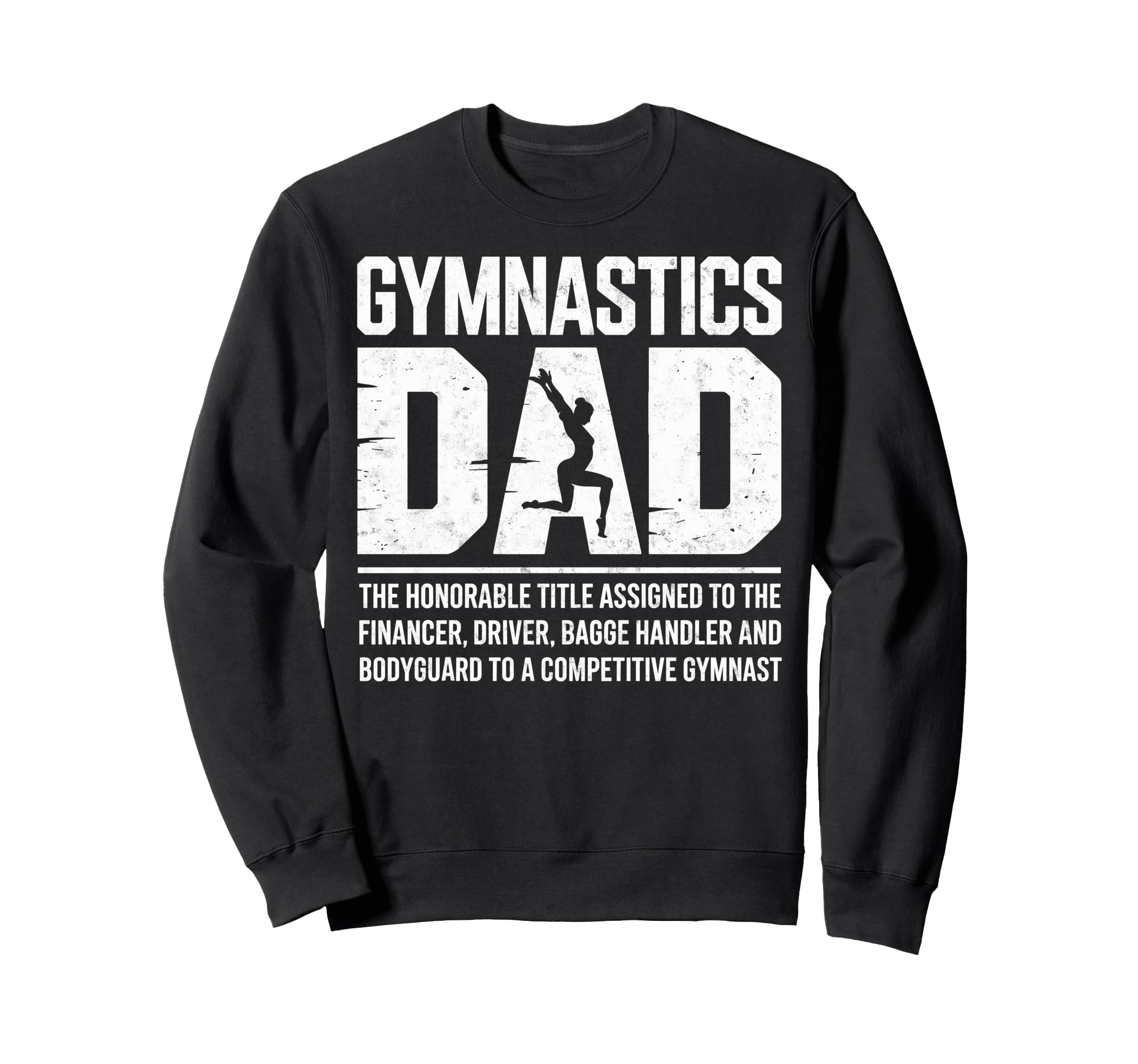 Gymnastics Dad Financer Driver Sweatshirt - Aesthetic Graphic for Adults - T-Shirt, Sweatshirt, Hoodie