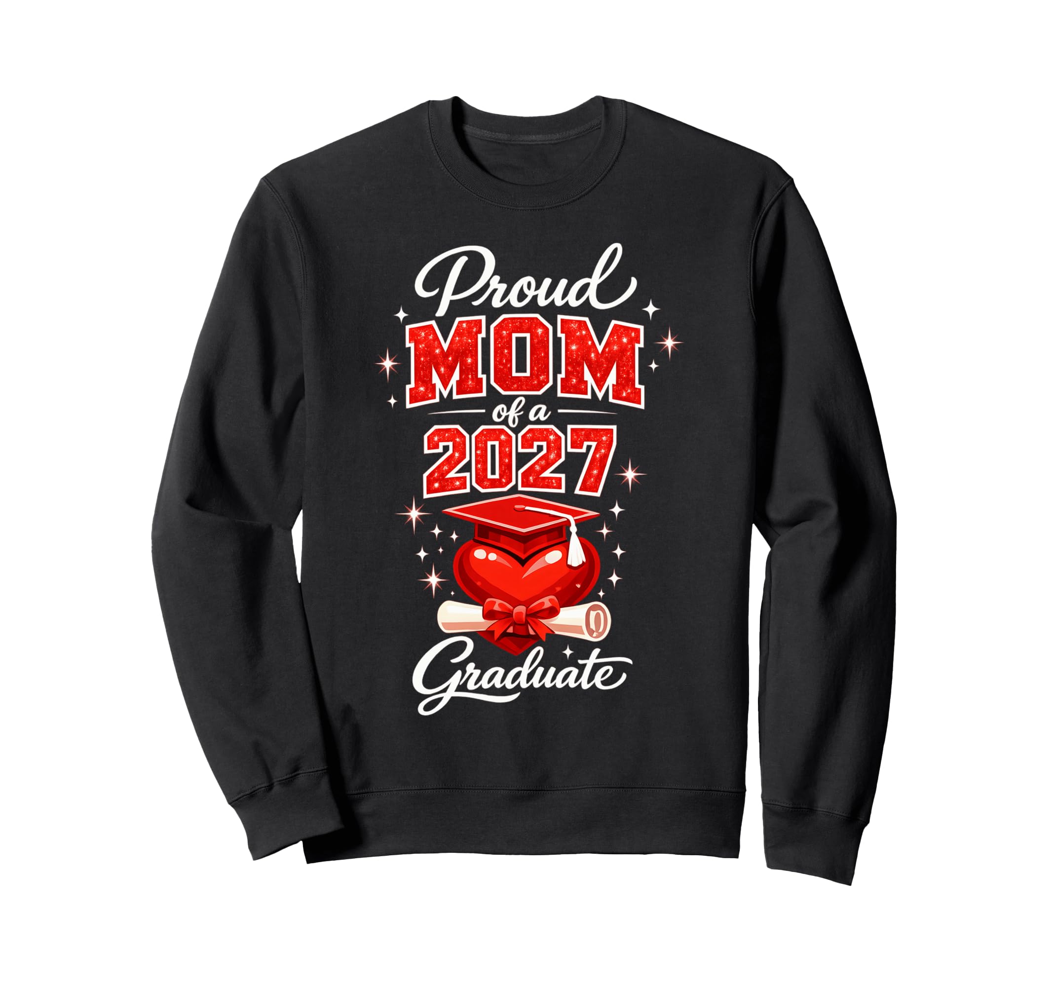 Proud Mom 2027 Graduate Graduation Sweatshirt - Graphic Print Unisex - T-Shirt, Sweatshirt, Hoodie