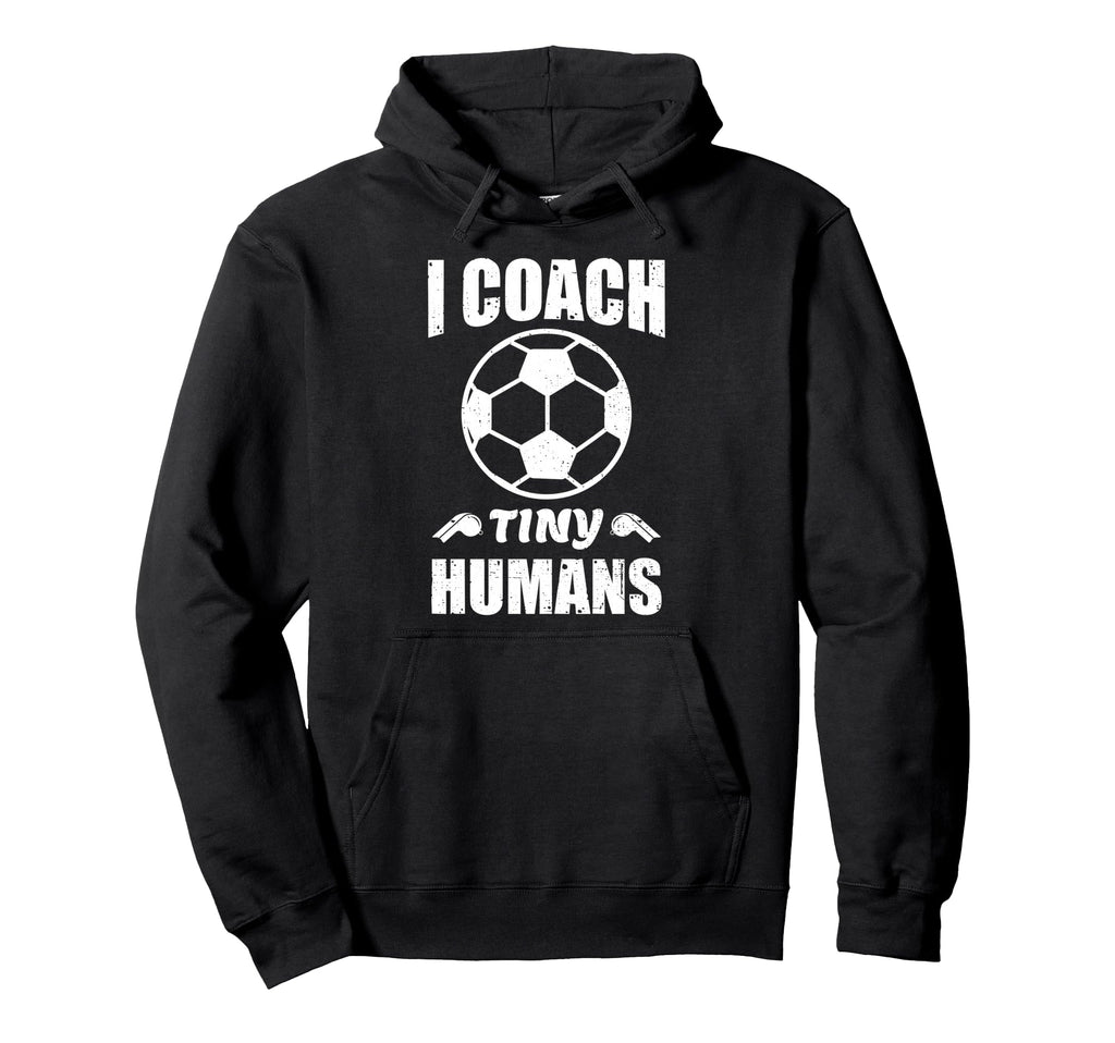 I Coach Tiny Humans Soccer Ball Fun Hoodie - Minimalist Print Men Women - T-Shirt, Sweatshirt, Hoodie