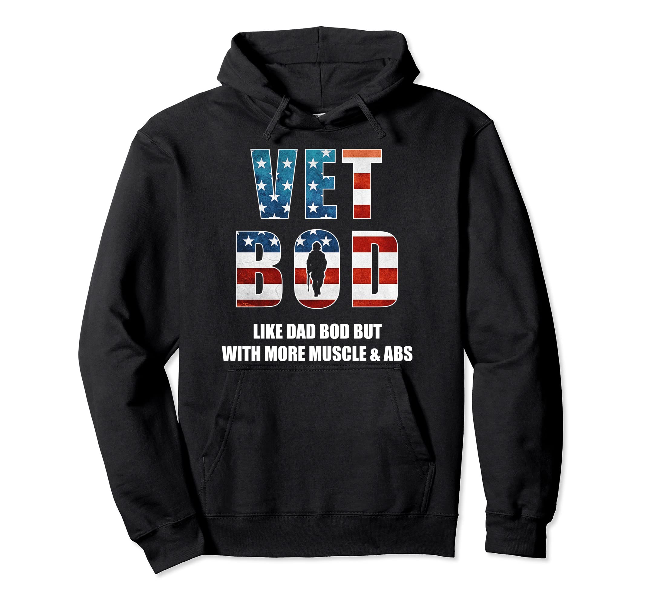 Vet Bod Like Dad Bod But More Muscle And Abs Hoodie - Trendy Graphic Unisex - T-Shirt, Sweatshirt, Hoodie