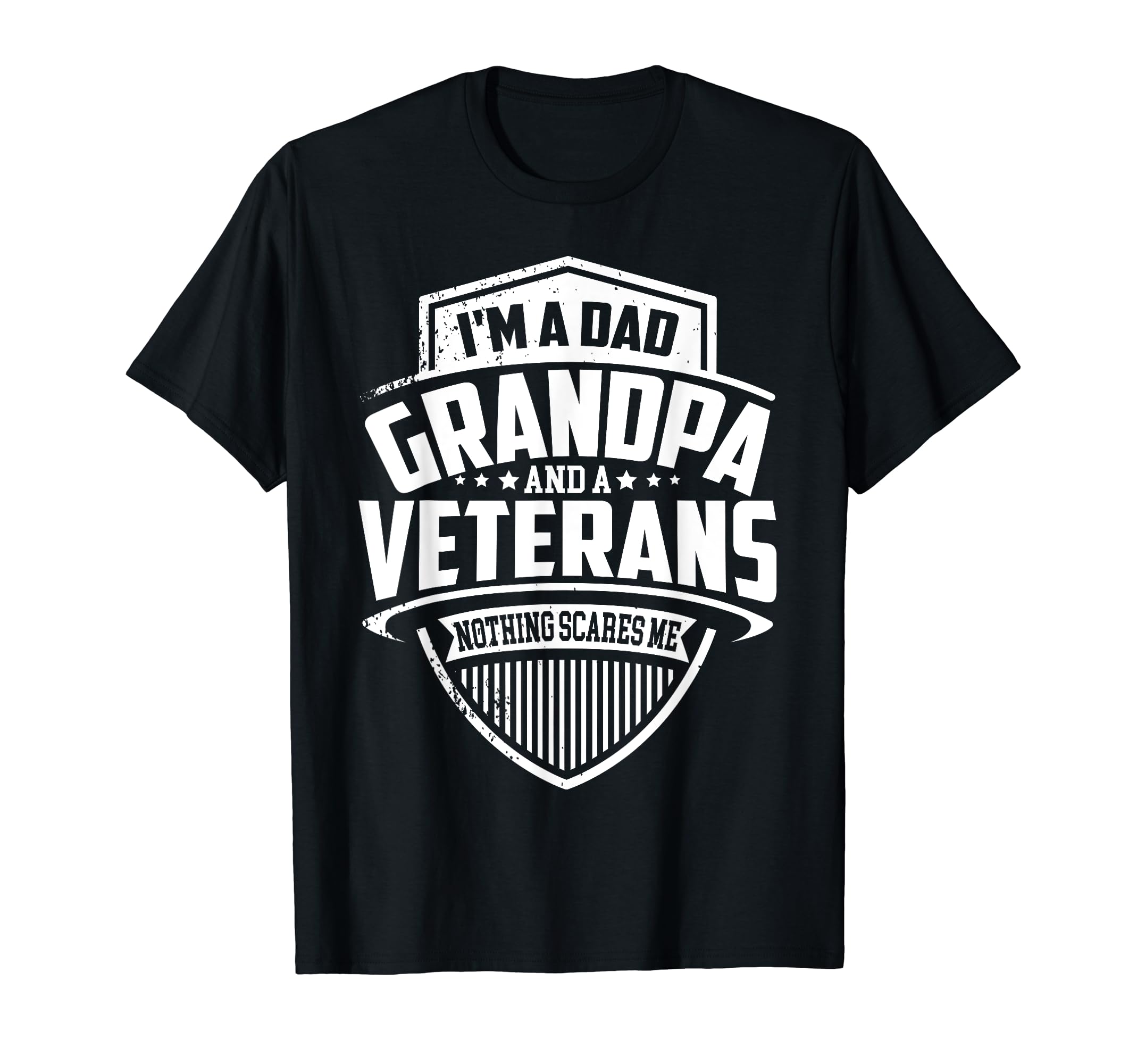 Mens Im Dad Grandpa And Veteran Nothing T-Shirt - Custom Art Print Unisex - T-Shirt, Sweatshirt, Hoodie