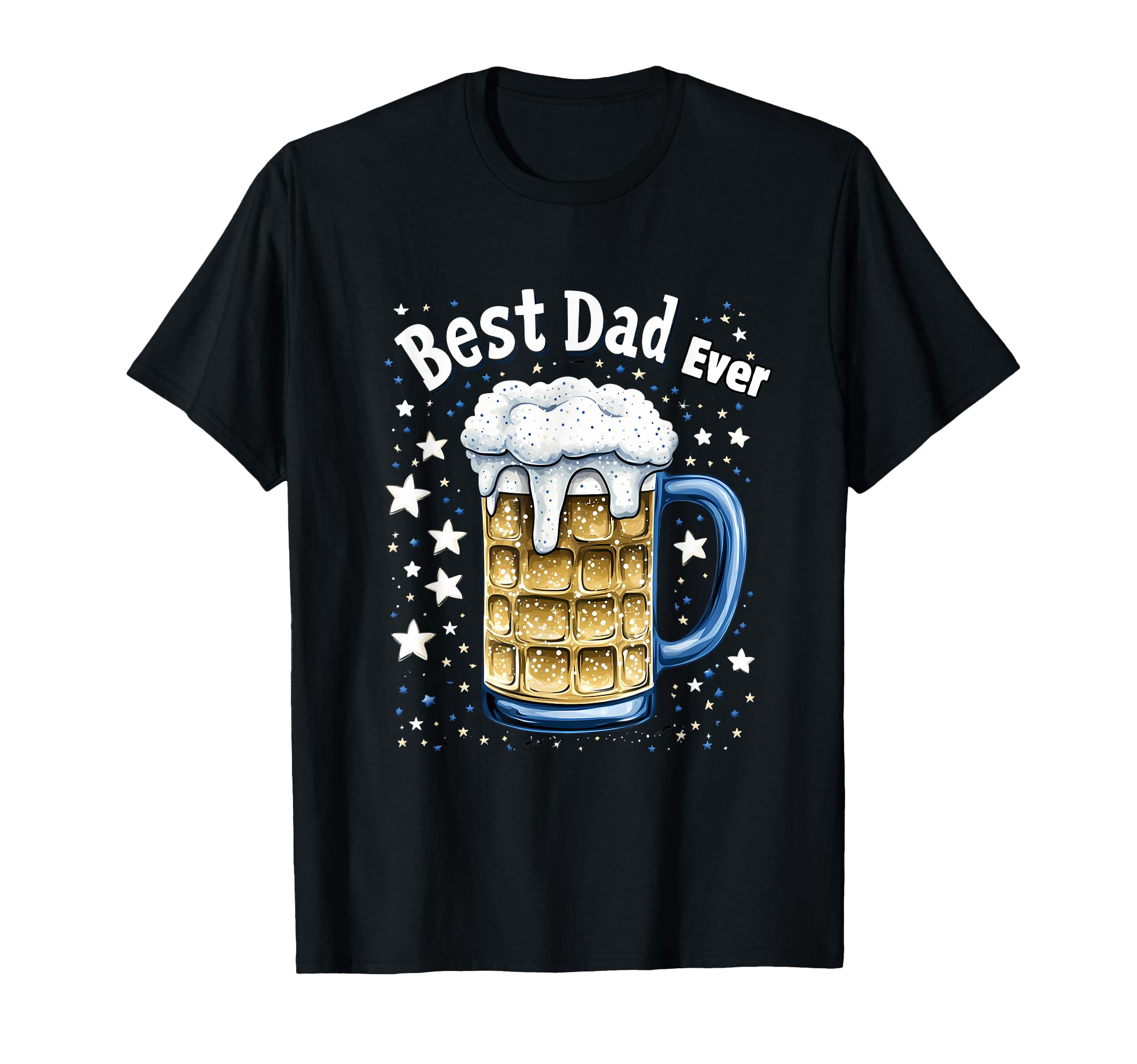 Best Dad Ever Funny Beer Mug T-Shirt - Casual Everyday Wear for Adults - T-Shirt, Sweatshirt, Hoodie