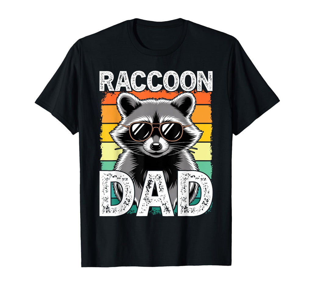 Raccoon Dad Raccoon Lovers Daddy T-Shirt - Unique Graphic Men Women - T-Shirt, Sweatshirt, Hoodie