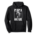 Mens Papa Bear Funny Fathers Day Dad Hoodie - Trendy Graphic Men Women - T-Shirt, Sweatshirt, Hoodie