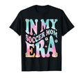 My Soccer Mom Era Groovy My Soccer T-Shirt - Minimalist Print Men Women - T-Shirt, Sweatshirt, Hoodie