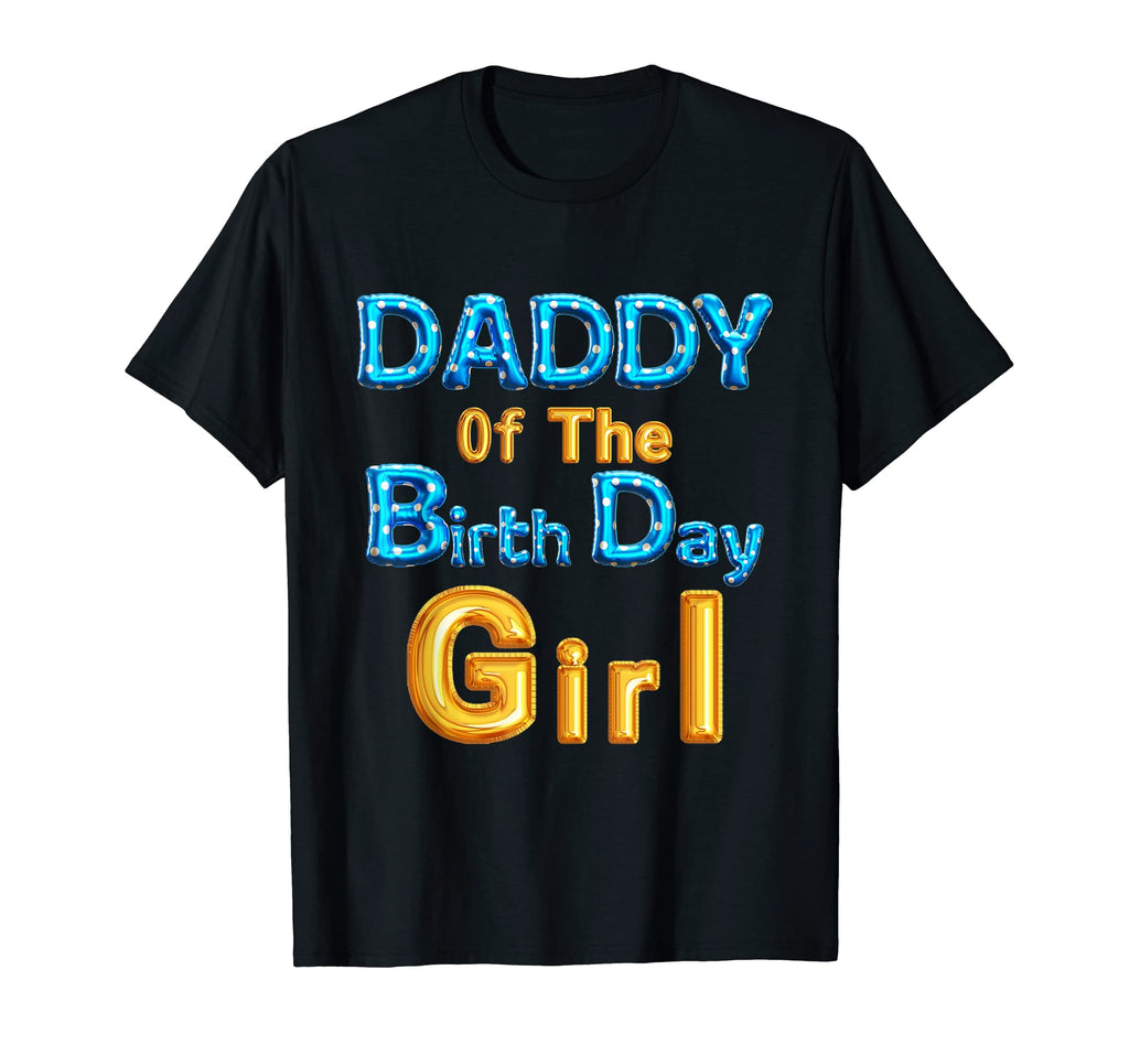 Mens Daddy Birthday Dad Daughter T-Shirt - Casual Everyday Wear Men Women - T-Shirt, Sweatshirt, Hoodie