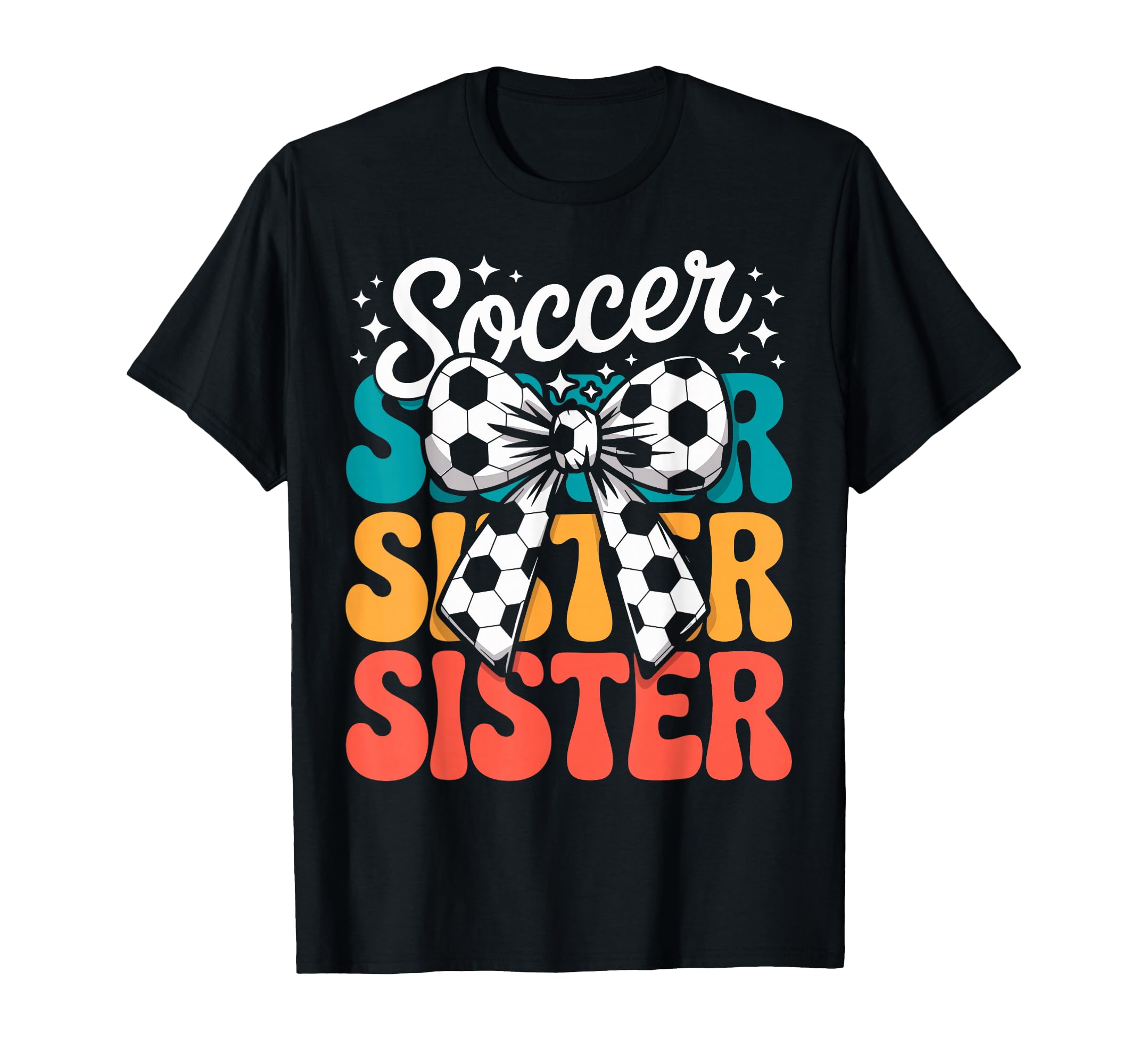 Groovy Soccer Football Player Sister T-Shirt - Streetwear Style Men Women - T-Shirt, Sweatshirt, Hoodie