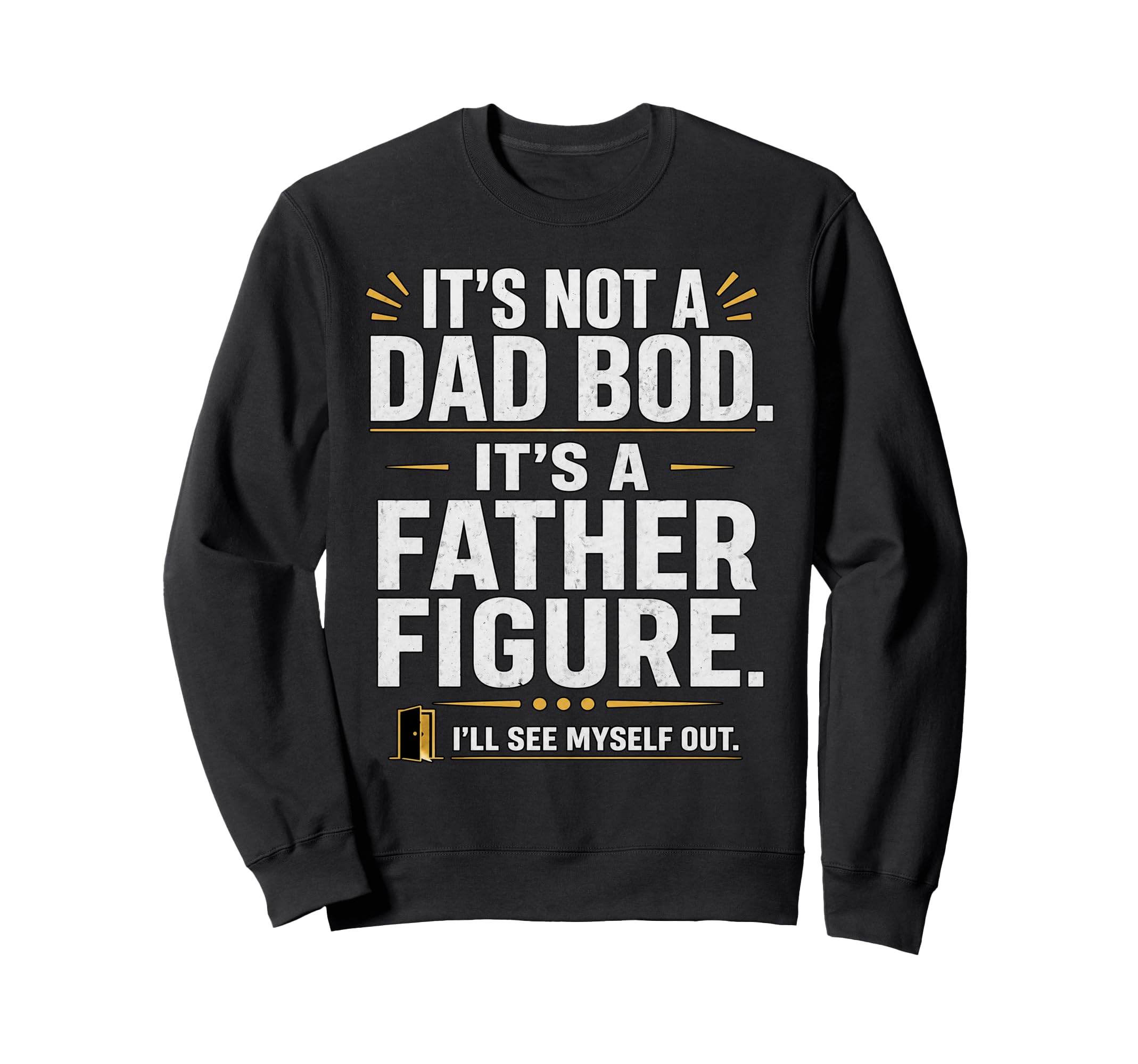 Gifts Papa Joke Funny Dad Sweatshirt - Aesthetic Graphic Men Women - T-Shirt, Sweatshirt, Hoodie