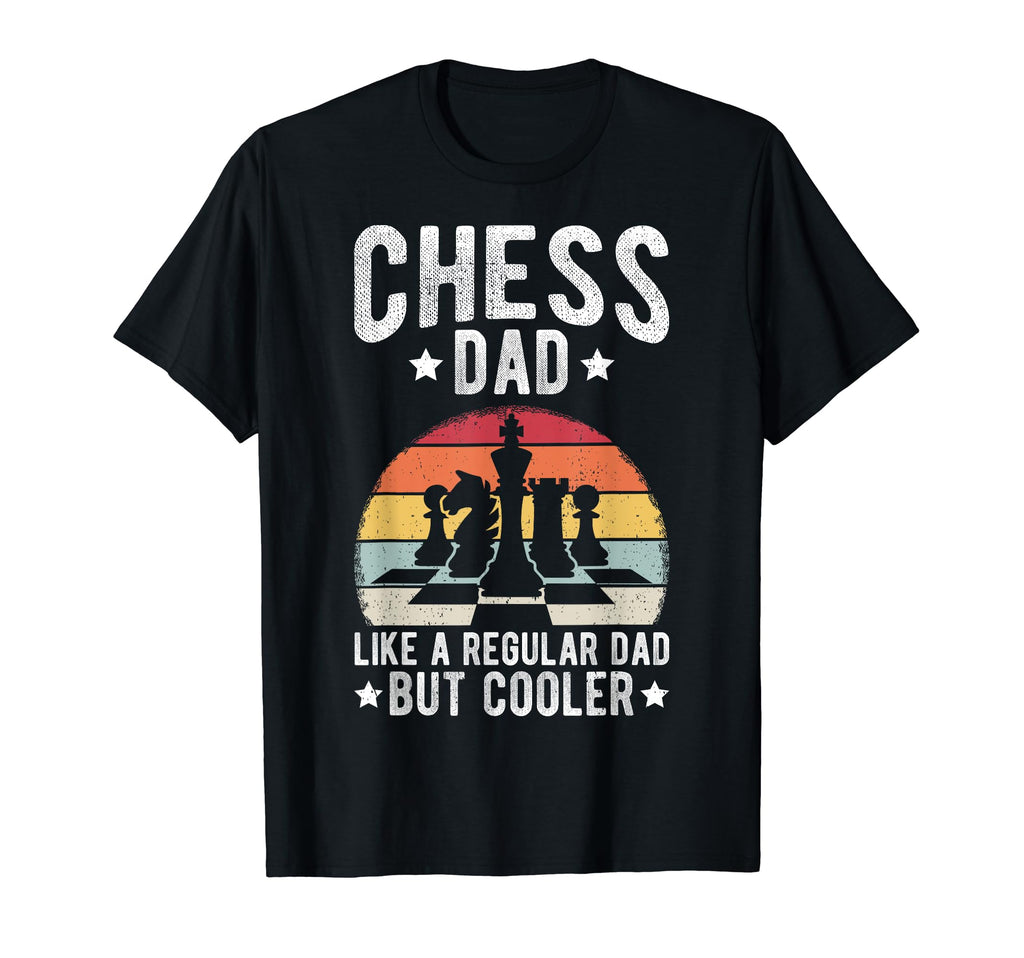Chess Dad Like Regular Dad But Cooler T-Shirt - Graphic Print for Adults - T-Shirt, Sweatshirt, Hoodie