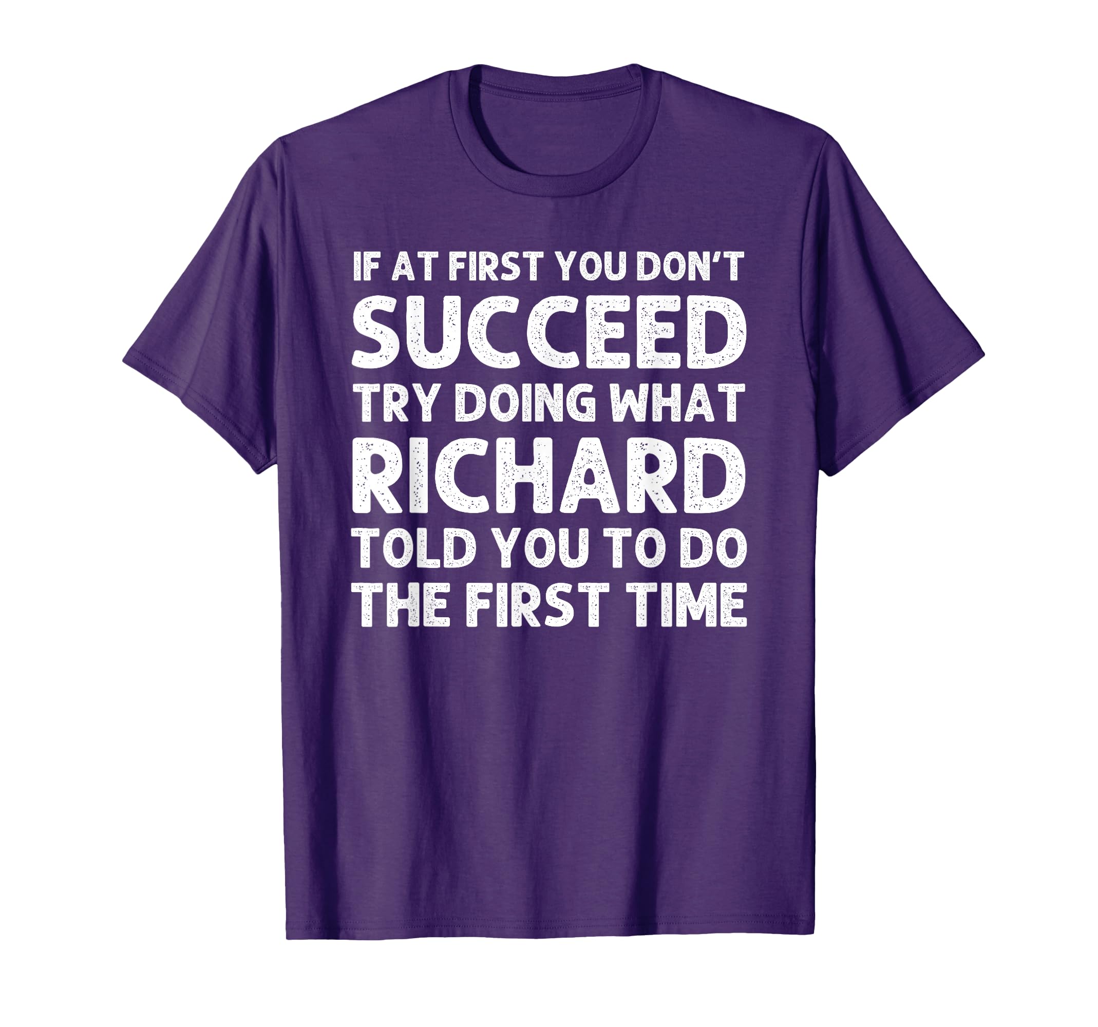 Richard Gift Name Personalized T-Shirt - Fun Novelty Design Unisex - T-Shirt, Sweatshirt, Hoodie
