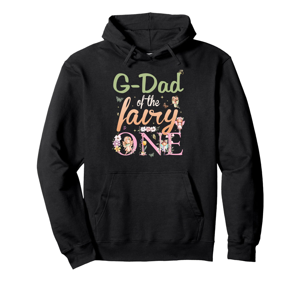 G Dad Fairy One 1St Birthday Family Hoodie - Trendy Graphic Men Women - T-Shirt, Sweatshirt, Hoodie