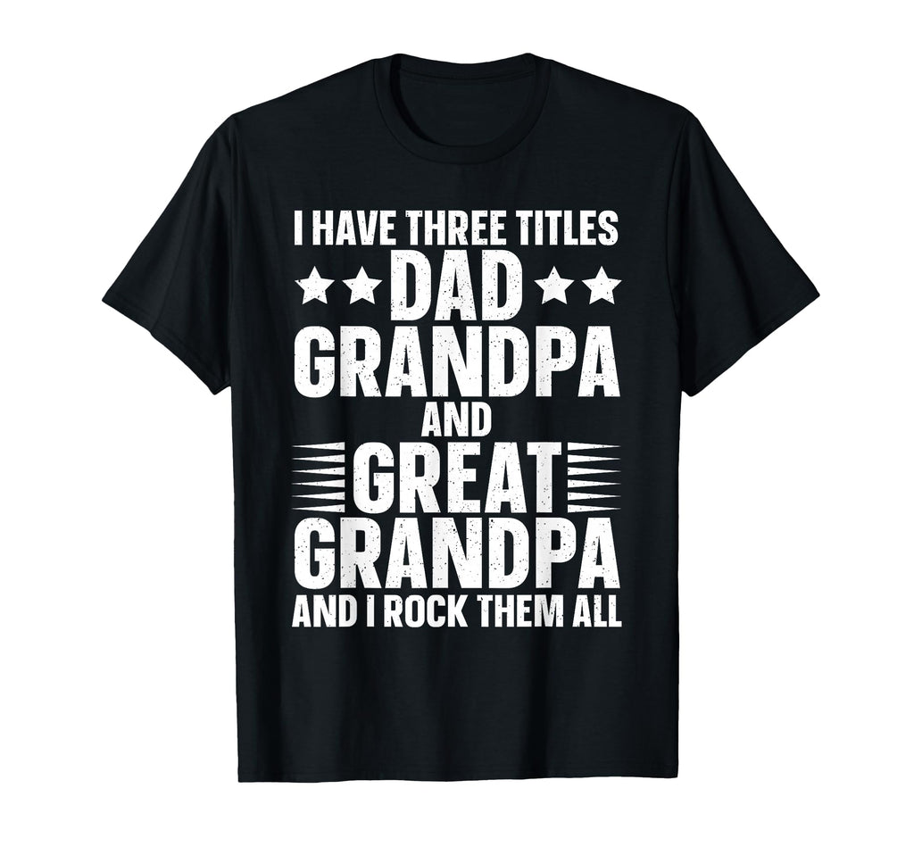 Funny Great Grandpa Art Dad T-Shirt - Casual Everyday Wear for Adults - T-Shirt, Sweatshirt, Hoodie