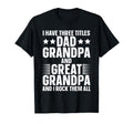 Funny Great Grandpa Art Dad T-Shirt - Casual Everyday Wear for Adults - T-Shirt, Sweatshirt, Hoodie