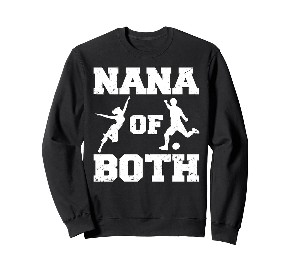 Nana Both Funny Soccer And Dance Sweatshirt - Aesthetic Graphic for Adults - T-Shirt, Sweatshirt, Hoodie