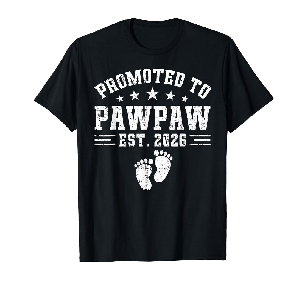 Pawpaw Est 2026 Promoted To Pawpaw T-Shirt - Aesthetic Graphic Unisex - T-Shirt, Sweatshirt, Hoodie