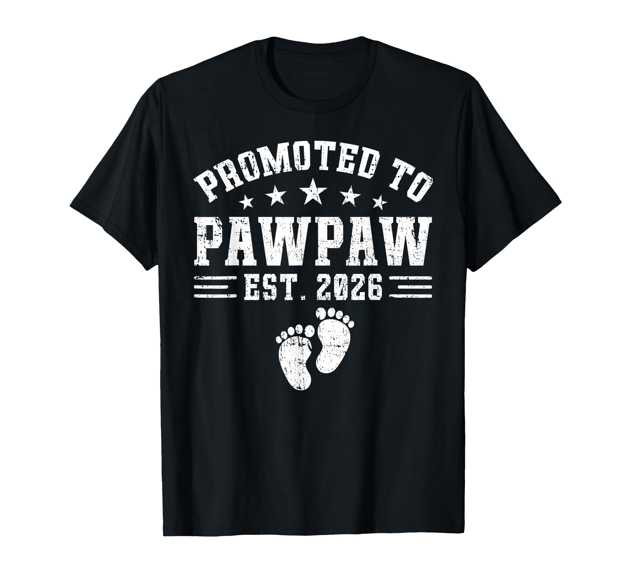 Pawpaw Est 2026 Promoted To Pawpaw T-Shirt - Aesthetic Graphic Unisex - T-Shirt, Sweatshirt, Hoodie