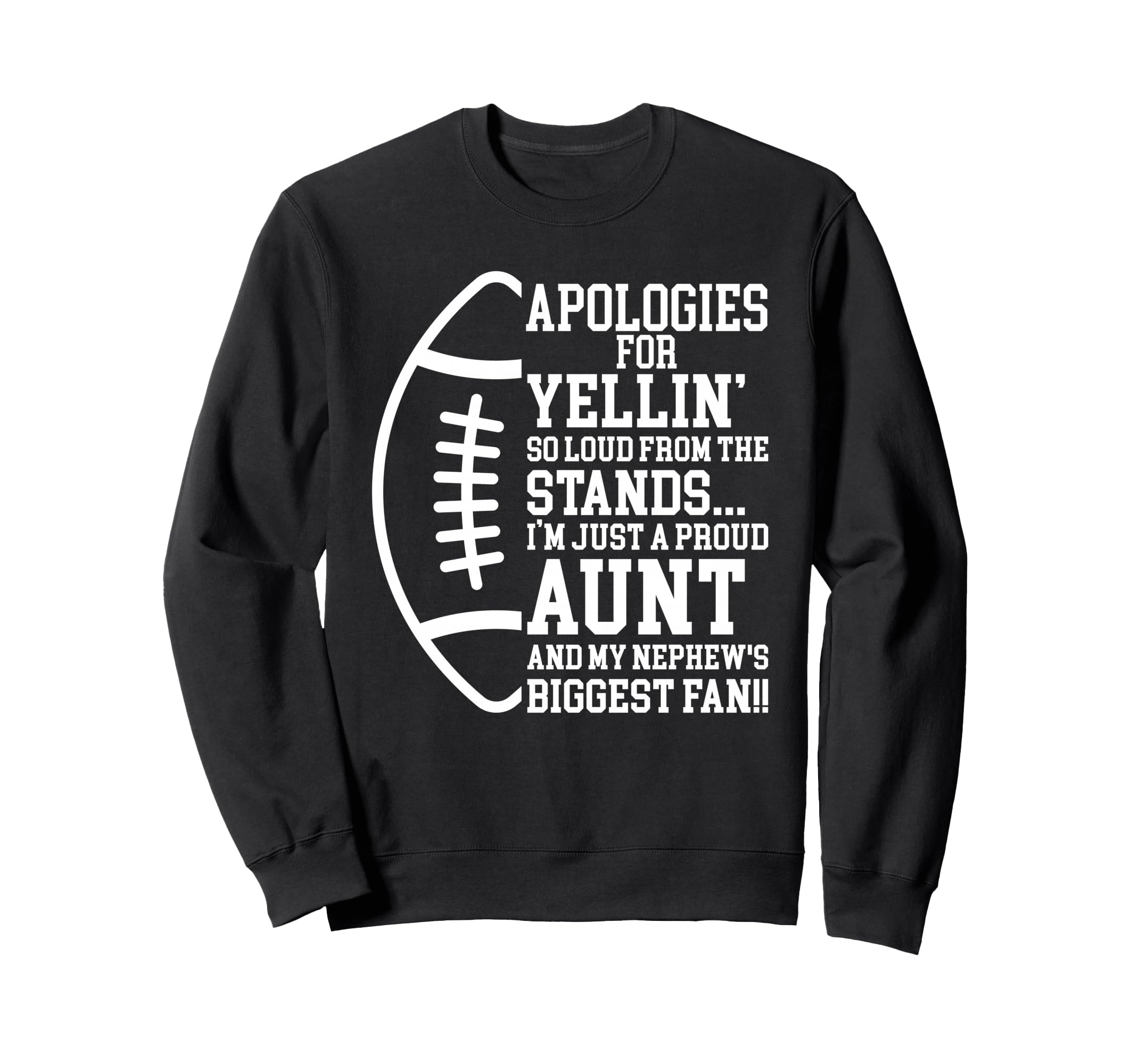 Just Proud Football Aunt Football Sweatshirt - Unique Graphic Unisex - T-Shirt, Sweatshirt, Hoodie