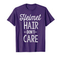 Helmet Hair Dont Care Motorcycle Bike T-Shirt - Novelty Apparel Men Women - T-Shirt, Sweatshirt, Hoodie
