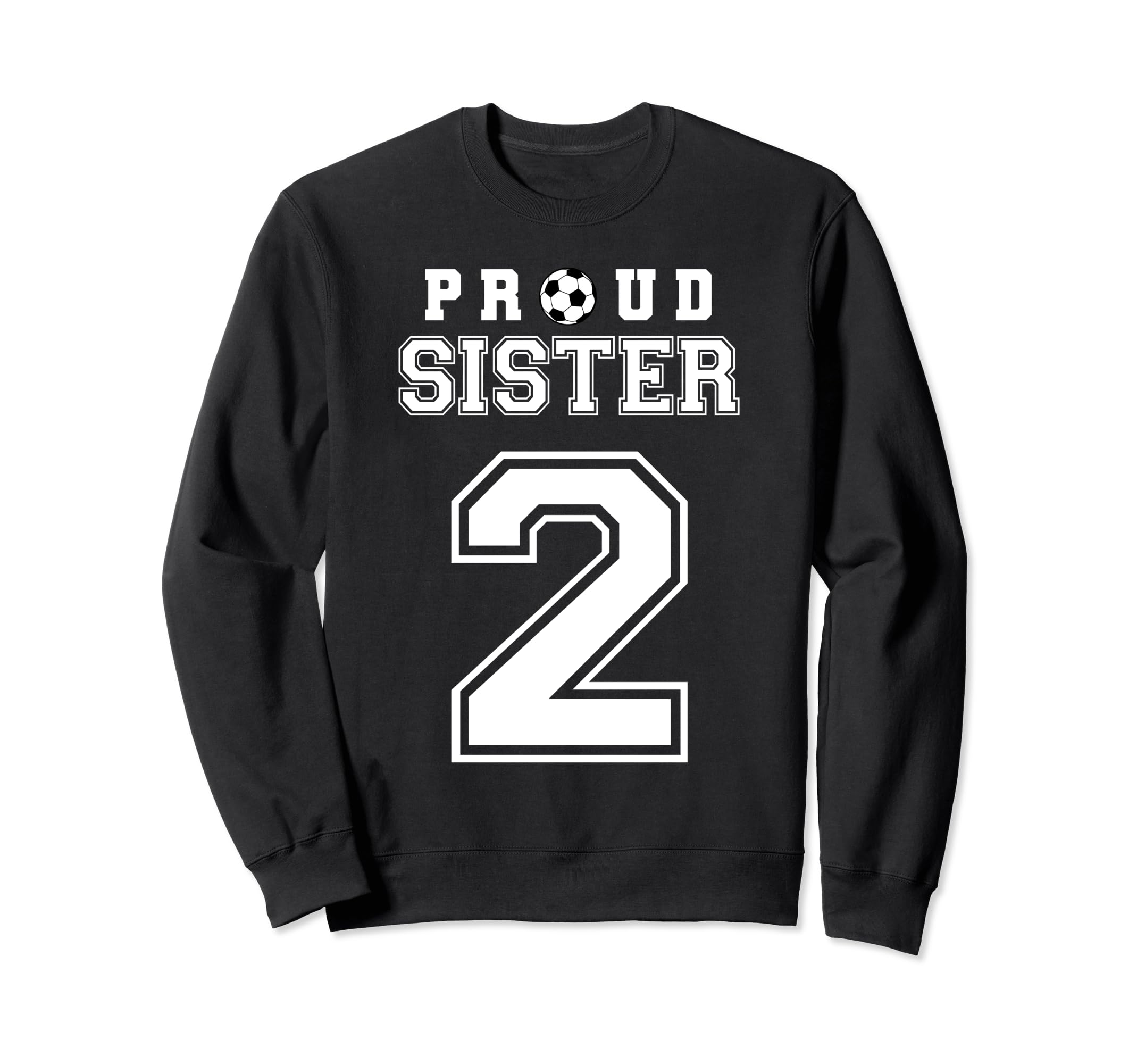 Number 2 Custom Proud Soccer Sweatshirt - Novelty Apparel for Adults - T-Shirt, Sweatshirt, Hoodie