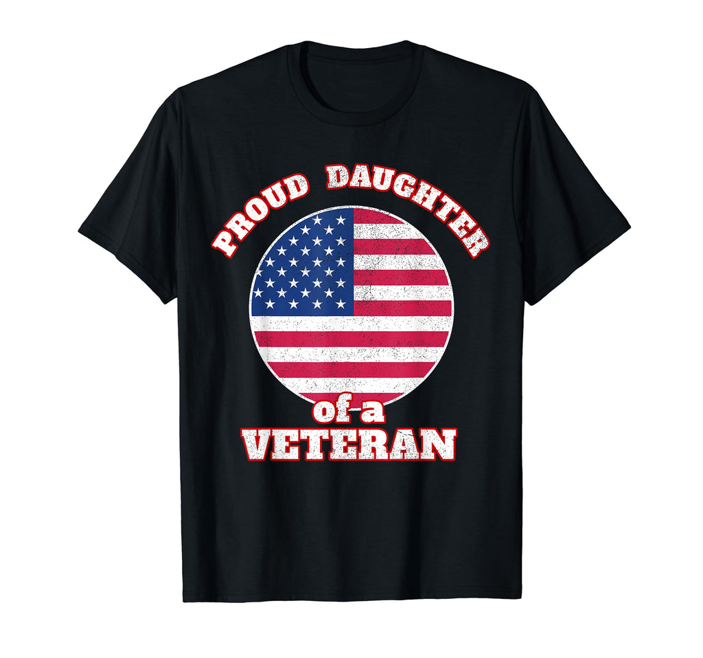 Proud Daughter Veteran Mom Dad T-Shirt - Trendy Graphic Men Women - T-Shirt, Sweatshirt, Hoodie