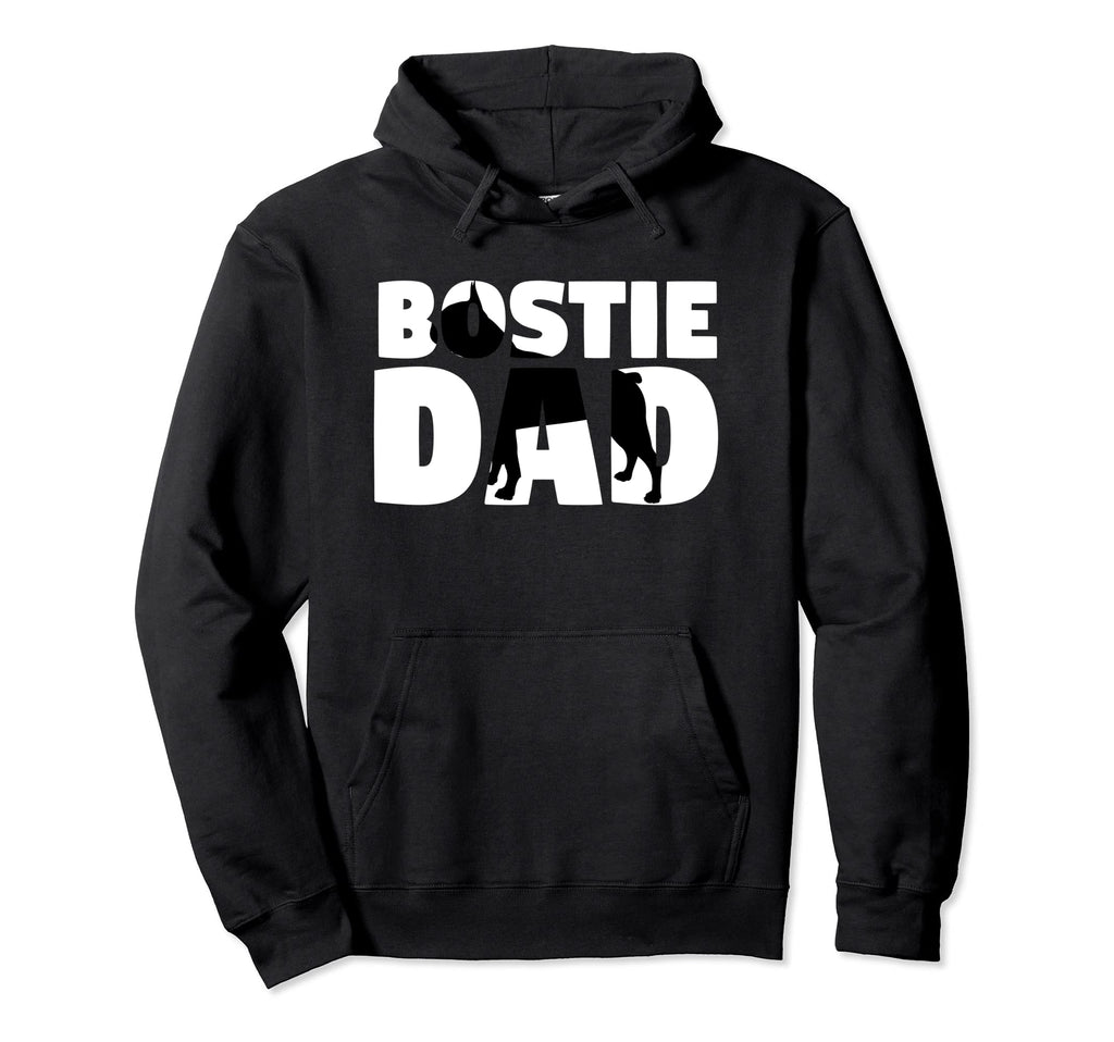 Bostie Dad Boston Terrier Gift Father Hoodie - Novelty Apparel for Adults - T-Shirt, Sweatshirt, Hoodie