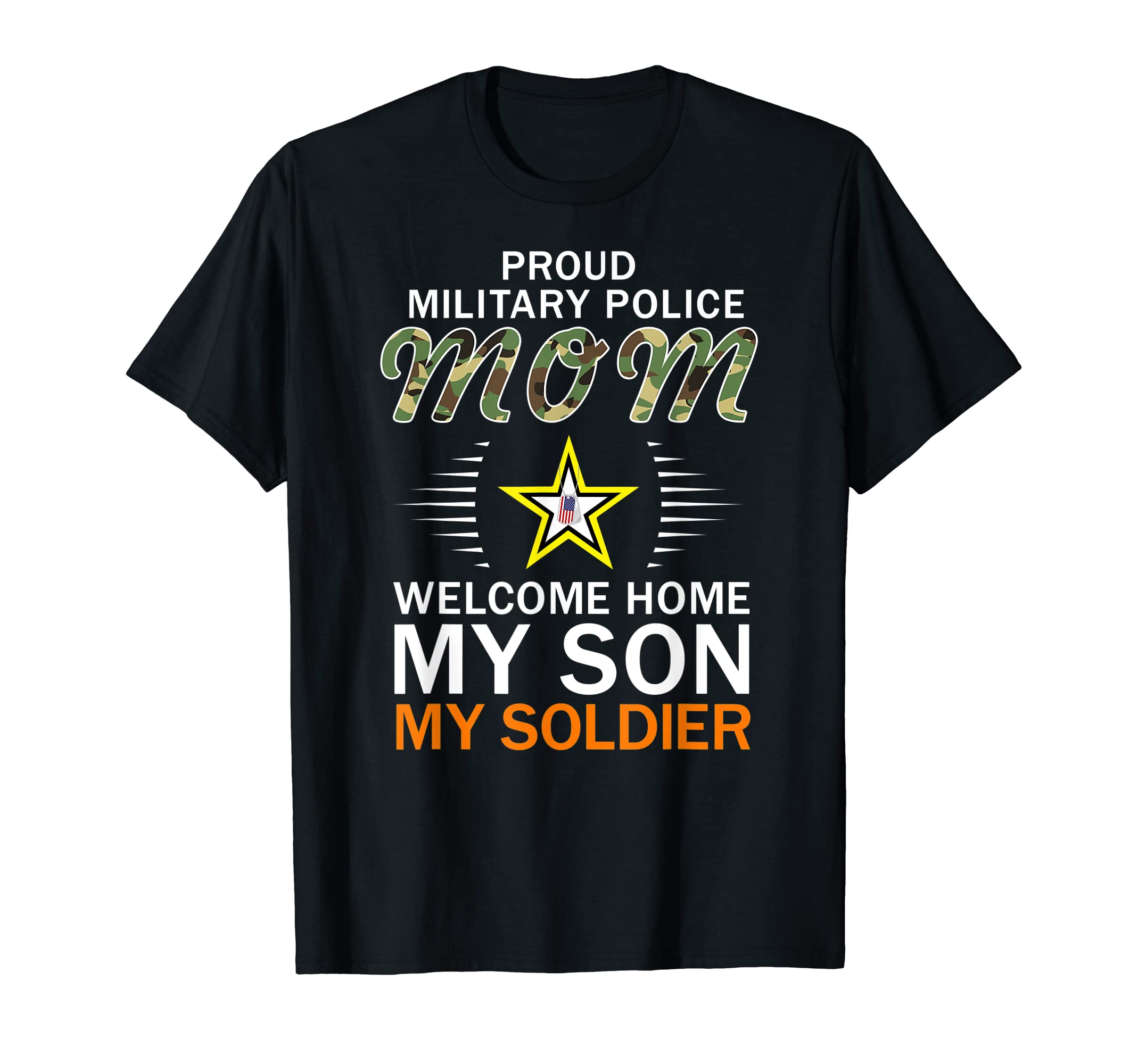 Welcome Home My Son My Soldier Proud T-Shirt - Minimalist Print for Adults - T-Shirt, Sweatshirt, Hoodie