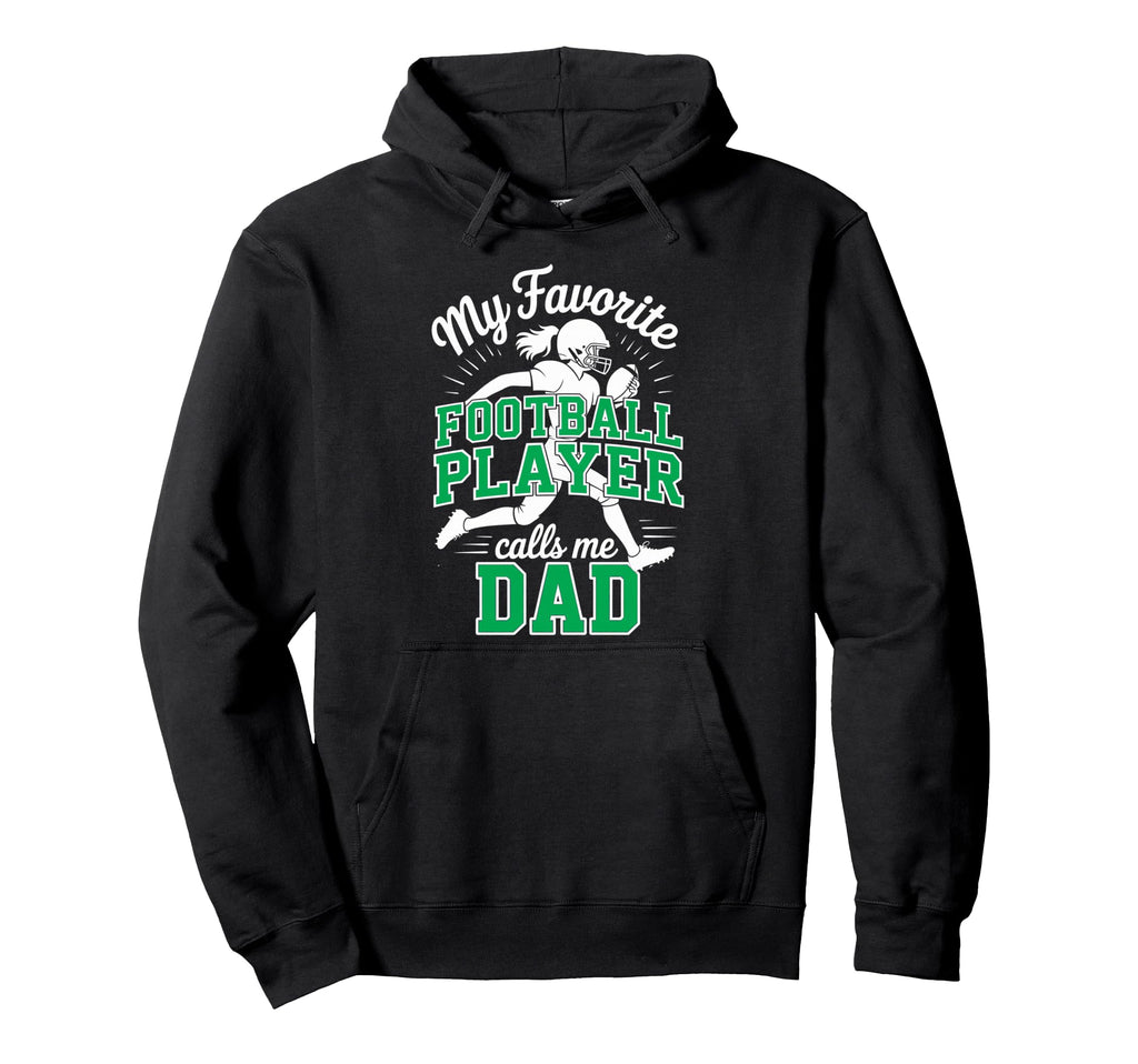 Favorite Football Player Calls Me Hoodie - Fun Novelty Design Men Women - T-Shirt, Sweatshirt, Hoodie