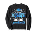 Super Proud Memaw 2026 Graduate Senior Sweatshirt - Novelty Apparel Unisex - T-Shirt, Sweatshirt, Hoodie