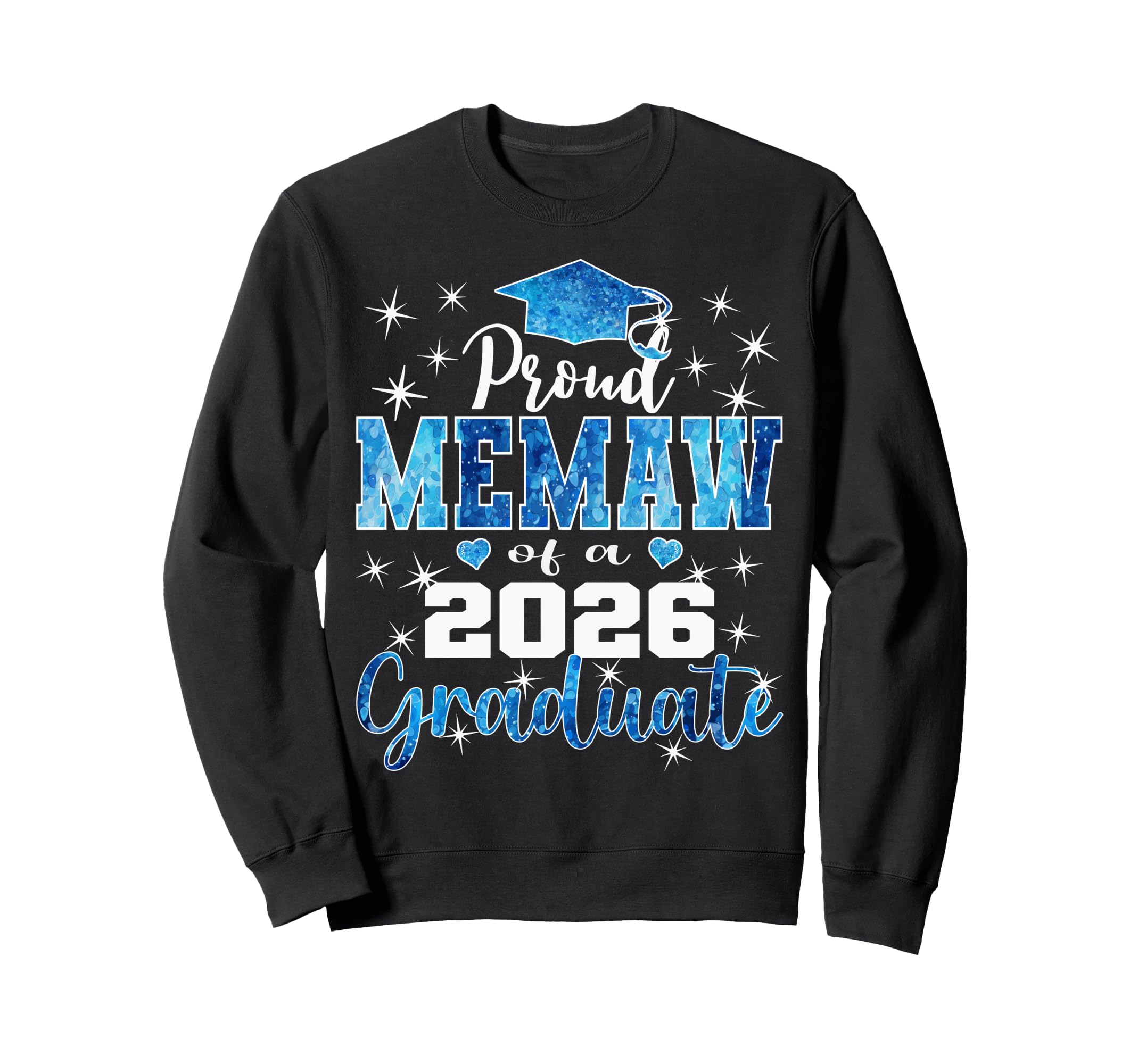 Super Proud Memaw 2026 Graduate Senior Sweatshirt - Novelty Apparel Unisex - T-Shirt, Sweatshirt, Hoodie