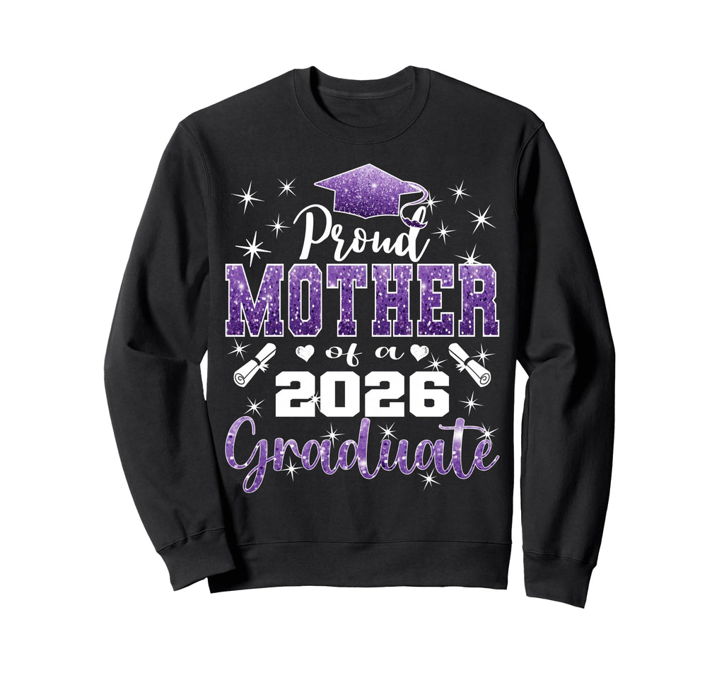 Super Proud Mother 2026 Graduate Sweatshirt - Unique Graphic for Adults - T-Shirt, Sweatshirt, Hoodie