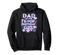 Dad K Pop Birthday Korean Music Hoodie - Casual Everyday Wear Men Women - T-Shirt, Sweatshirt, Hoodie