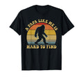 Papa Like Me Is Hard To Find Bigfoot T-Shirt - Casual Everyday Wear Unisex - T-Shirt, Sweatshirt, Hoodie
