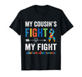 Autism Awareness Cousin My Cousins Fight T-Shirt - Graphic Print Men Women - T-Shirt, Sweatshirt, Hoodie