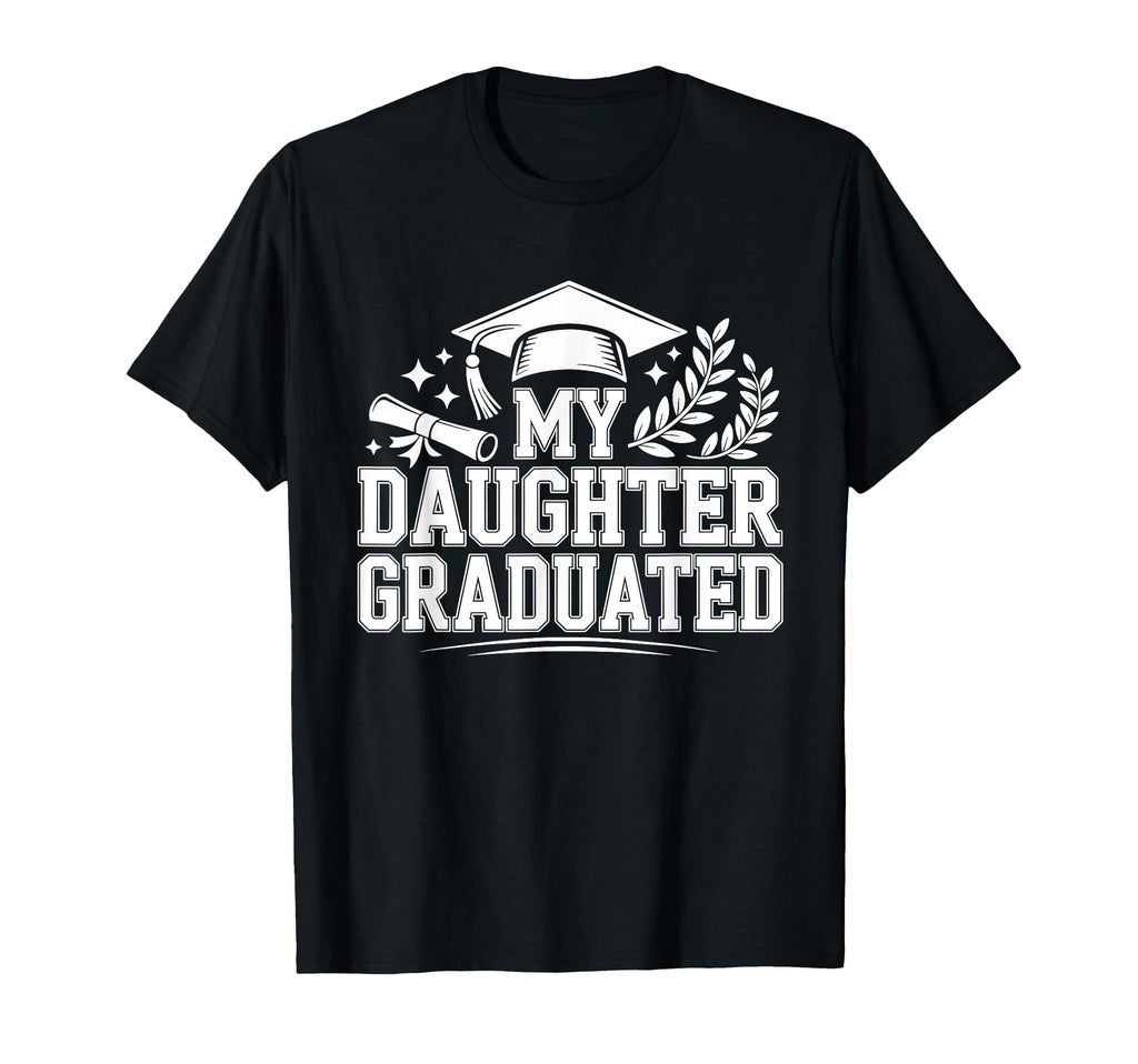 My Daughter Graduated Proud Mom 2026 T-Shirt - Minimalist Print for Adults - T-Shirt, Sweatshirt, Hoodie