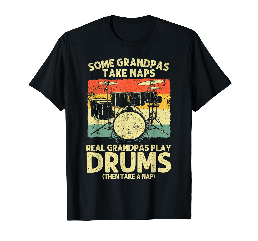 Funny Drummer Art Grandpa T-Shirt - Casual Everyday Wear Men Women - T-Shirt, Sweatshirt, Hoodie